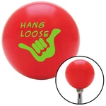 Green Hang Loose W/ Hand Red Shift Knob M16x1.5 Insert Shifter Auto Manual. Fixed Price $89.95.